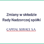 Zmiany w składzie rady nadzorczej spółki